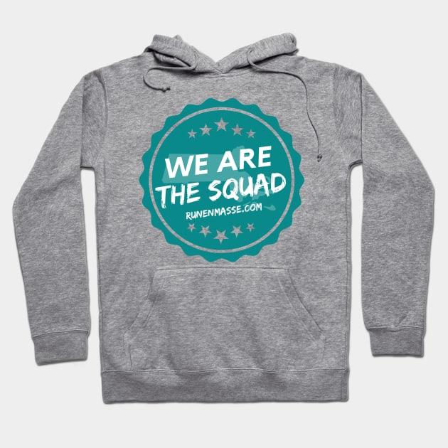 We are the Squad Hoodie by Run En Masse